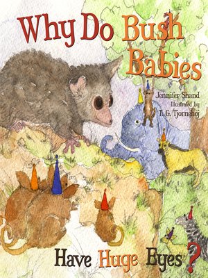 cover image of Why Do Bush Babies Have Huge Eyes ?